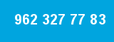 962 327 77 83 962 327 77 83